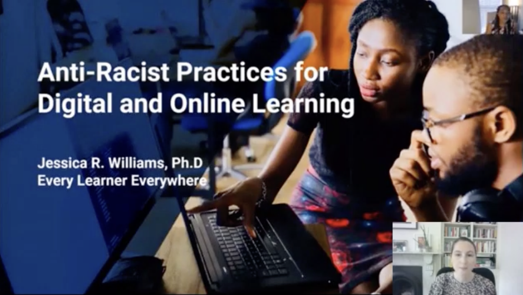 A Discussion of Anti-Racist Practices for Digital and Online Learning Thumbnail