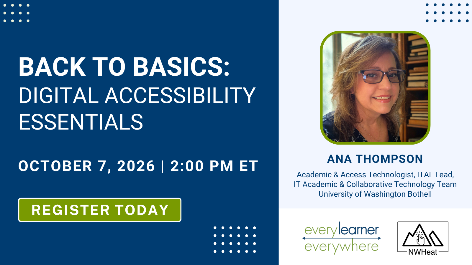Webinar Graphic with title, Back to Basics: Digital Accessibility Essentials, date, time and headshot of Ana Thompson.