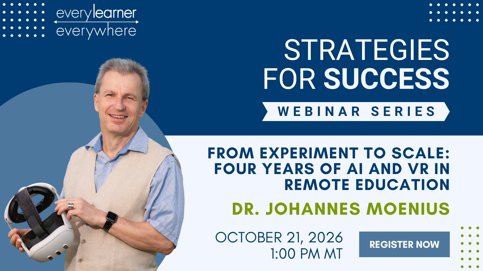 Webinar graphic with title, Four Years of AI and VR in Remote Education, headshot, date and time.